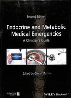 Endocrine and metabolic medical emergencies : a clinician's guide (PDF Instant Download)