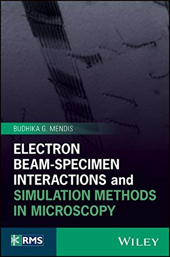 Electron Beam-Specimen Interactions and Simulation Methods in Microscopy (PDF Instant Download)