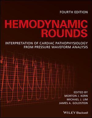 Hemodynamic Rounds Interpretation Of Cardiac Pathophysiology From Pressure Waveform Analysis 4Th Edition (PDF Instant Download)