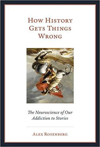 How History Gets Things Wrong The Neuroscience Of Our Addiction To Stories (PDF Instant Download)