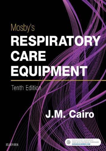 Mosbys Respiratory Care Equipment 10th Edition (PDF Instant Download)