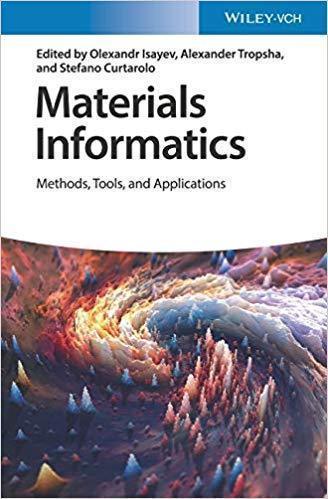 Materials Informatics Methods Tools And Applications (PDF Instant Download)
