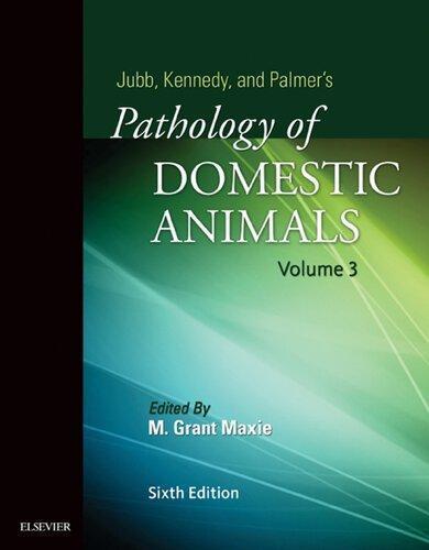 Jubb Kennedy And Palmers Pathology Of Domestic Animals Volume 3 6Th Edition (PDF Instant Download)