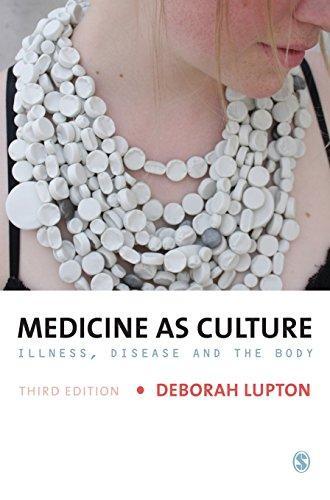 Medicine As Culture Illness Disease And The Body 3Rd Edition (PDF Instant Download)