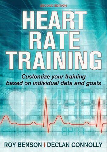 Heart Rate Training Customize Your Training Based On Individual Data And Goals 2Nd Edition (PDF Instant Download)