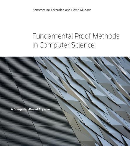 Fundamental Proof Methods In Computer Science A Computer Based Approach (PDF Instant Download)