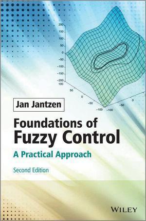 Foundations Of Fuzzy Control A Practical Approach 2Nd Edition (PDF Instant Download)
