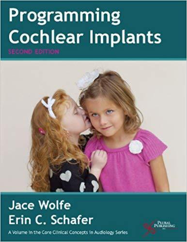 Programming Cochlear Implants Core Clinical Concepts In Audiology 2Nd Edition (PDF Instant Download)