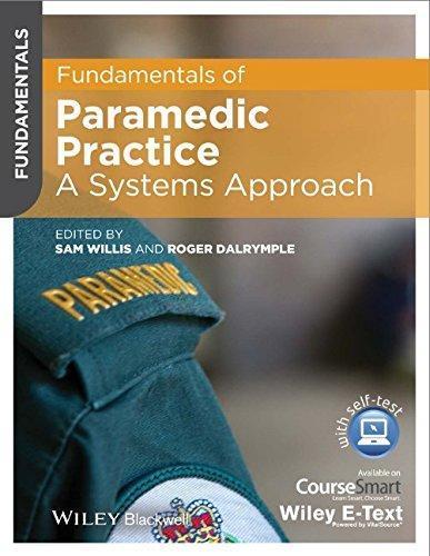 Fundamentals Of Paramedic Practice A Systems Approach (PDF Instant Download)