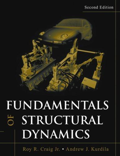 Fundamentals Of Structural Dynamics 2Nd Edition (PDF Instant Download)