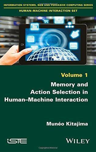 Memory And Action Selection In Human Machine Interaction (PDF Instant Download)