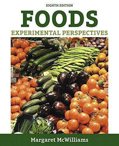 Foods Experimental Perspectives 8Th Edition (PDF Instant Download)
