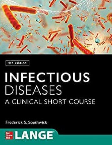 Infectious Diseases A Clinical Short Course 4Th Edition (PDF Instant Download)