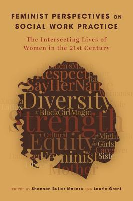 Feminist Perspectives On Social Work Practice The Intersecting Lives Of Women In The 21St Century (PDF Instant Download)