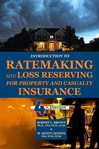 Introduction To Ratemaking And Loss Reserving For Property And Casualty Insurance 4Th Edition (PDF Instant Download)
