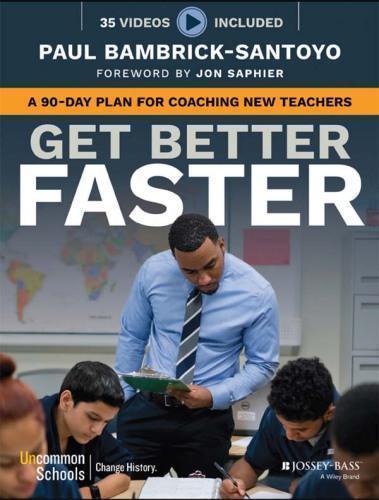 Get Better Faster A 90 Day Plan For Coaching New Teachers (PDF Instant Download)