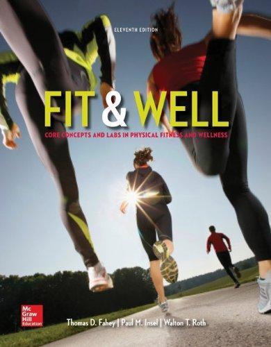 Fit Well Core Concepts And Labs In Physical Fitness And Wellness 11Th Edition (PDF Instant Download)