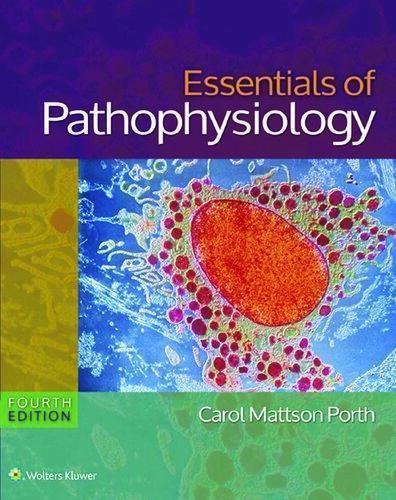 Essentials Of Pathophysiology Concepts Of Altered States 4Th Edition (PDF Instant Download)