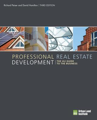 Professional Real Estate Development The Uli Guide To The Business 3Rd Edition (PDF Instant Download)