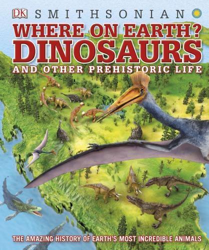 Dinosaurs And Other Prehistoric Life The Amazing History Of Earths Most Incredible Animals (PDF Instant Download)