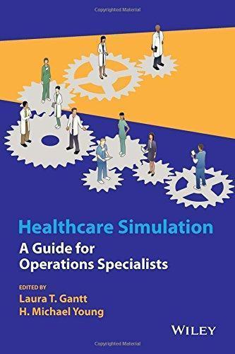 Healthcare Simulation A Guide For Operations Specialists (PDF Instant Download)