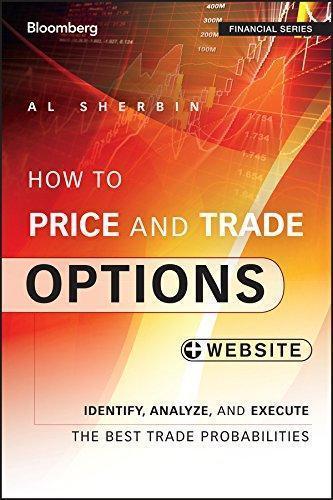 How To Price And Trade Options Identify Analyze And Execute The Best Trade Probabilities Website (PDF Instant Download)