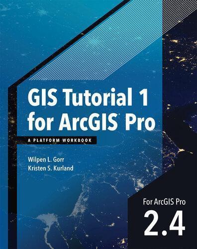 Gis Tutorial 1 For Arcgis Pro 2 4 A Platform Workbook Gis Tutorials (PDF Instant Download)
