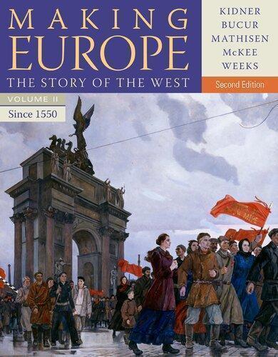 Making Europe The Story Of The West Volume Ii Since 1550 2Nd Edition (PDF Instant Download)