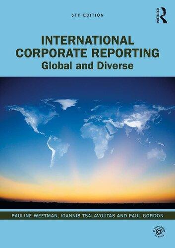 International Corporate Reporting Global And Diverse 5Th Edition (PDF Instant Download)