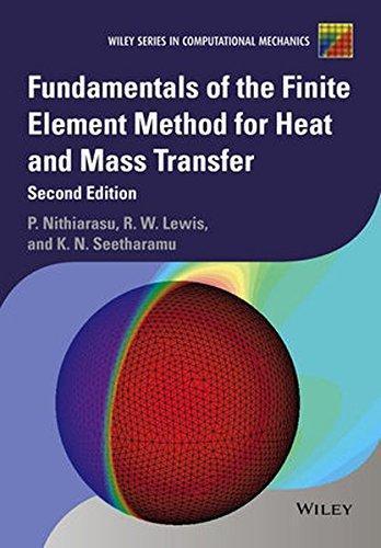 Fundamentals Of The Finite Element Method For Heat And Mass Transfer 2Nd Edition (PDF Instant Download)