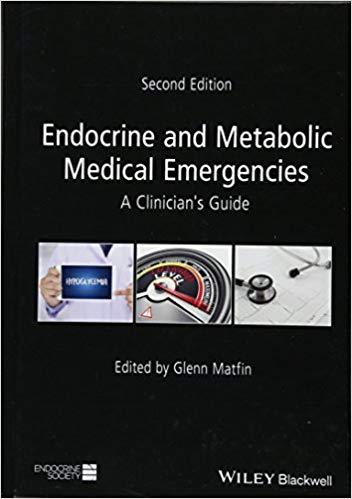 Endocrine And Metabolic Medical Emergencies A Clinicians Guide 2Nd Edition (PDF Instant Download)