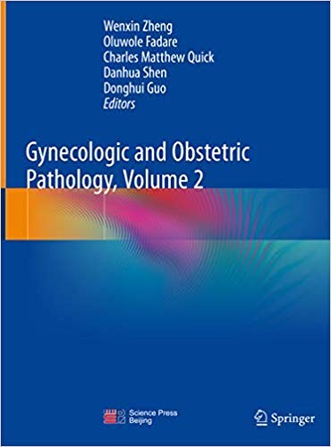 Gynecologic and Obstetric Pathology, Volume 2 1st ed. 2019 Edition (PDF Instant Download)