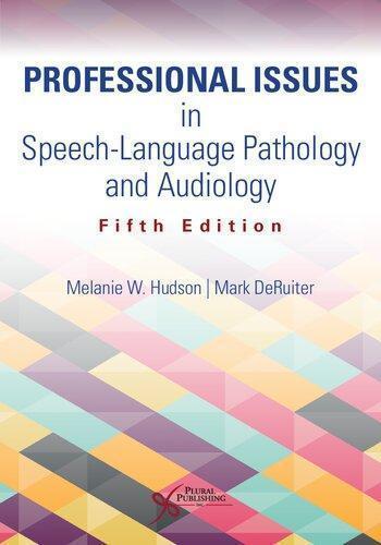 Professional Issues In Speech Language Pathology And Audiology 5Th Edition (PDF Instant Download)