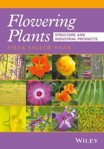 Flowering Plants Structure And Industrial Products (PDF Instant Download)