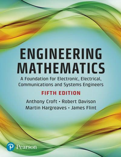 Engineering Mathematics A Foundation For Electronic Electrical Communications And Systems Engineers 5Th Edition (PDF Instant Download)