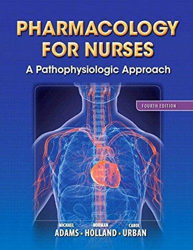 Pharmacology For Nurses A Pathophysiologic Approach 4Th Edition (PDF Instant Download)