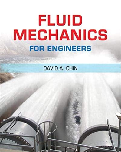 Fluid Mechanics for Engineers David A. Chin (PDF Instant Download)