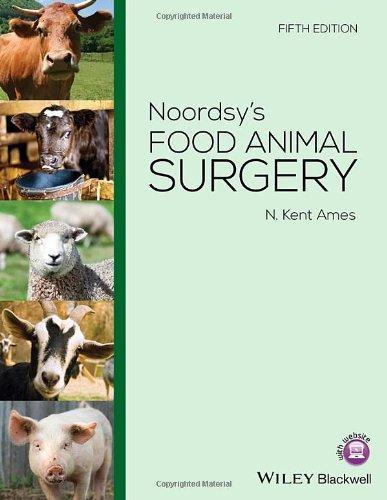 Noordsys Food Animal Surgery 5Th Edition (PDF Instant Download)