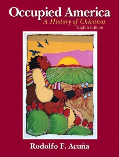 Occupied America A History Of Chicanos 8Th Edition (PDF Instant Download)