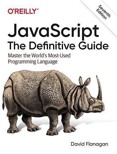 Javascript The Definitive Guide Master The Worlds Most Used Programming Language 7Th Edition (PDF Instant Download)
