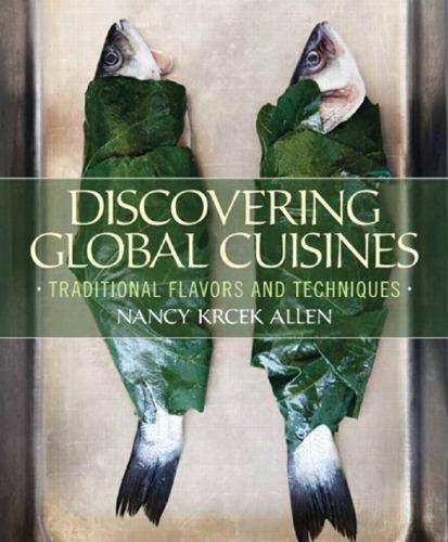 Discovering Global Cuisines Traditional Flavors And Techniques (PDF Instant Download)