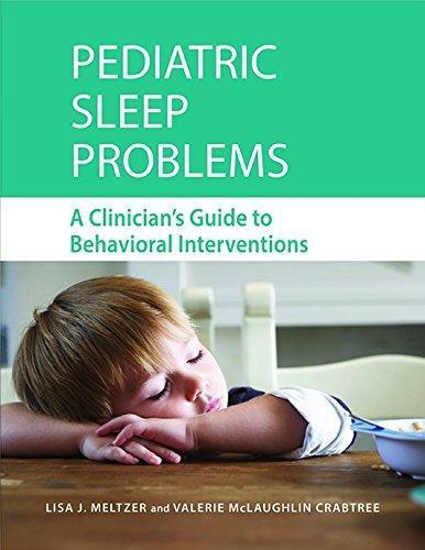 Pediatric Sleep Problems A Clinicians Guide To Behavioral Interventions (PDF Instant Download)