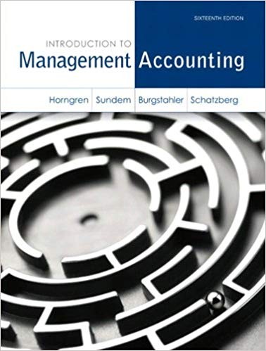Introduction to Management Accounting 16th Edition (PDF Instant Download)