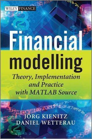 Financial Modelling Theory Implementation And Practice With Matlab Source (PDF Instant Download)