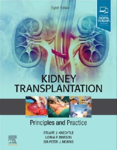 Kidney Transplantation Principles And Practice 8Th Edition (PDF Instant Download)