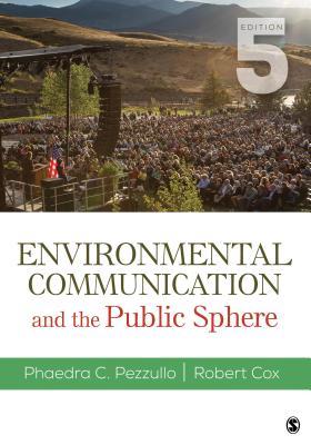 Environmental Communication And The Public Sphere 5Th Edition (PDF Instant Download)