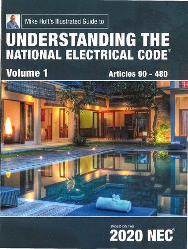 Mike Holts Illustrated Guide To Understanding The National Electrical Code 2020 Nec Volume 1 (PDF Instant Download)