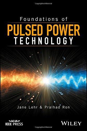 Foundations Of Pulsed Power Technology (PDF Instant Download)