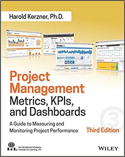 Project Management Metrics Kpis And Dashboards A Guide To Measuring And Monitoring Project Performance 3Rd Edition (PDF Instant Download)
