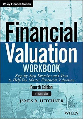 Financial Valuation Workbook Step 4th Edition (PDF Instant Download)